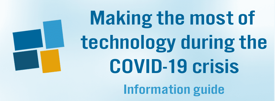 Making the most of technology during the COVID-19 crisis
